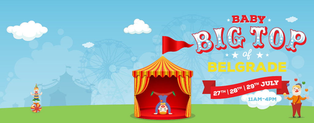 Baby Bigtop of Belgrade Plaza - 29th to 29th July 2017